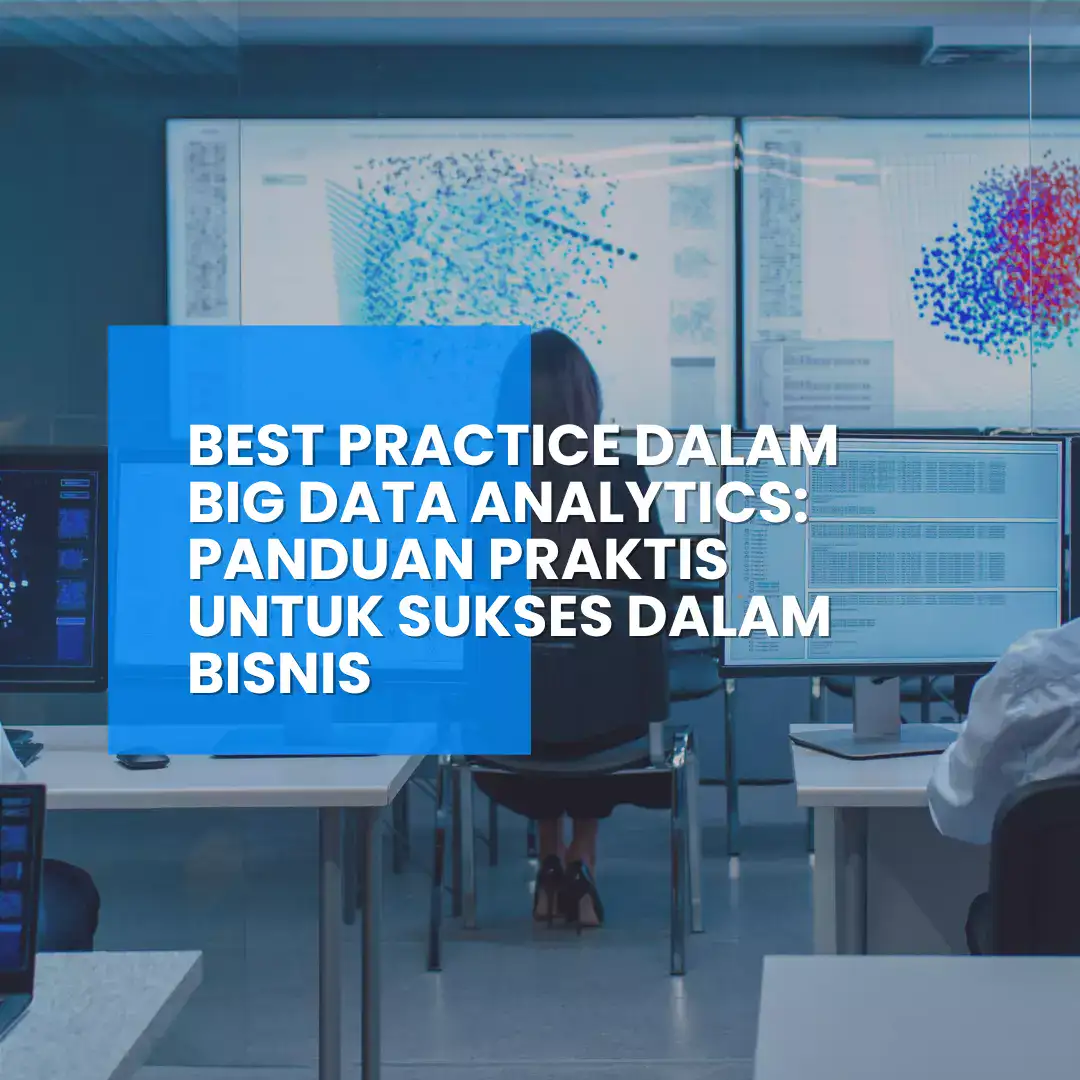 Best Practice Data Analytics: Sukses dalam Bisnis