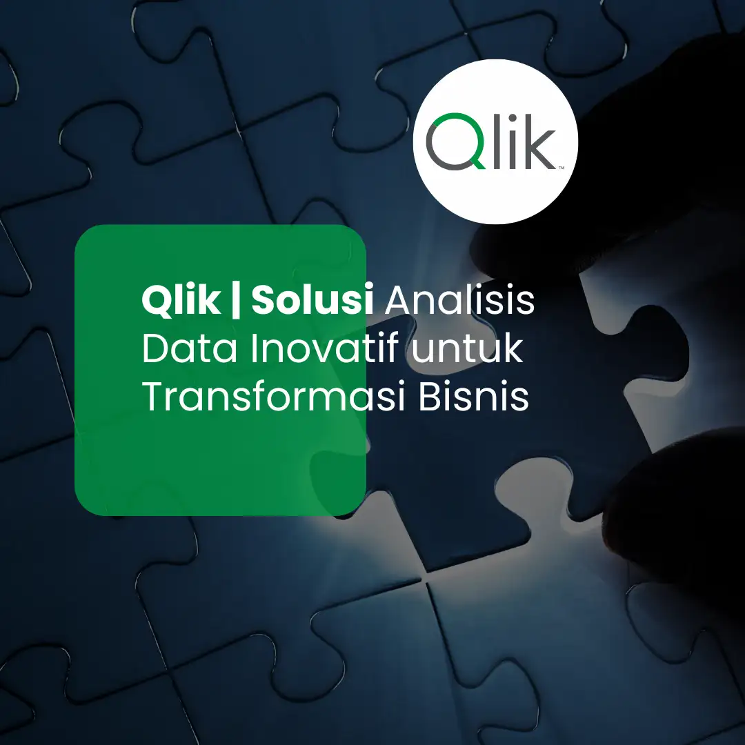 Qlik | Solusi Analisis Data Inovatif untuk Transformasi Bisnis