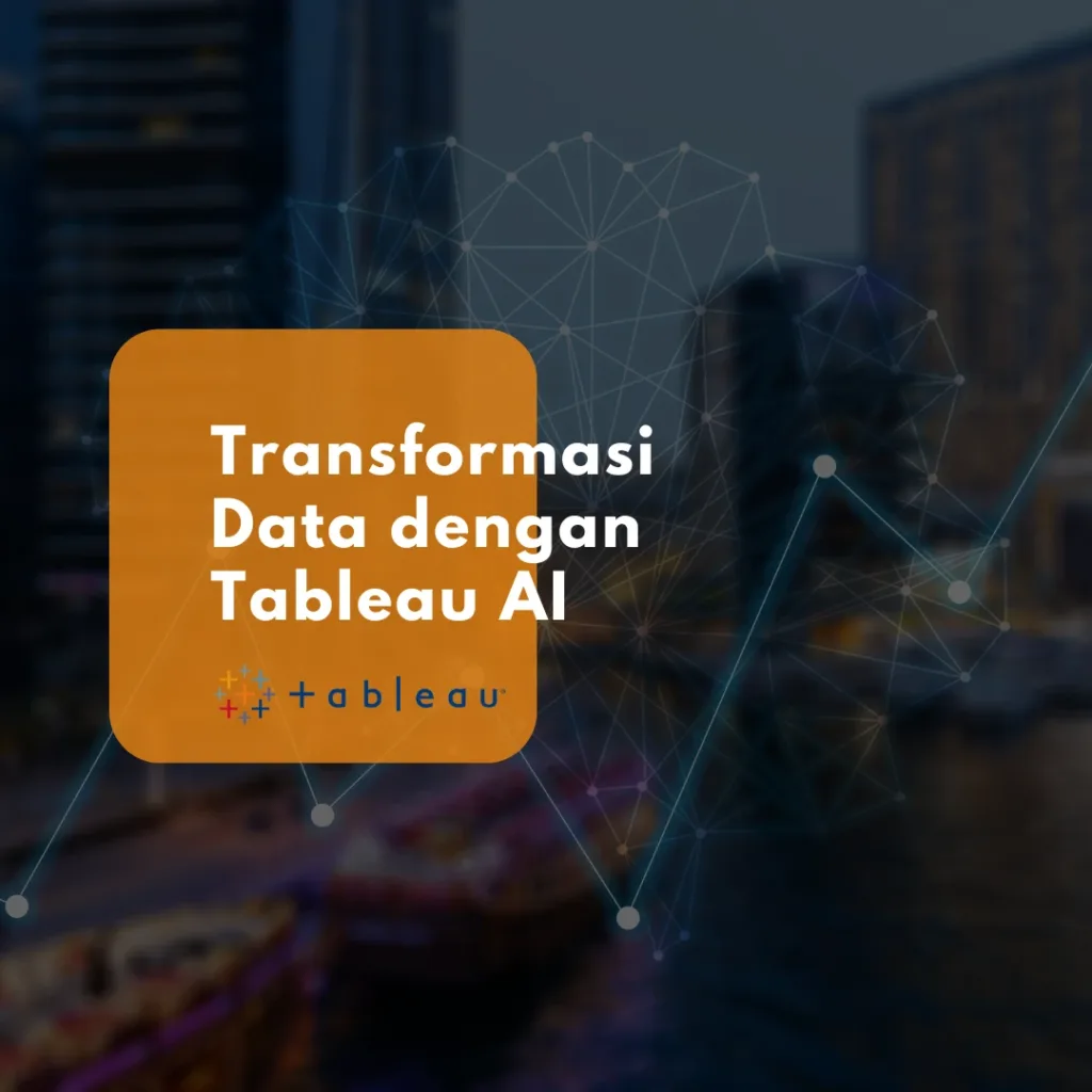 Transformasi Data dengan Tableau AI