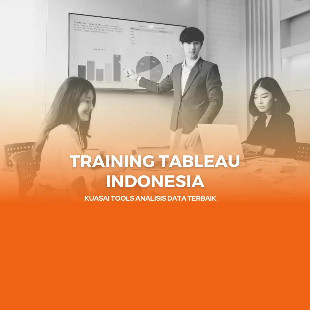 Training Tableau Indonesia | Kuasai Tools Analisis Data Terbaik