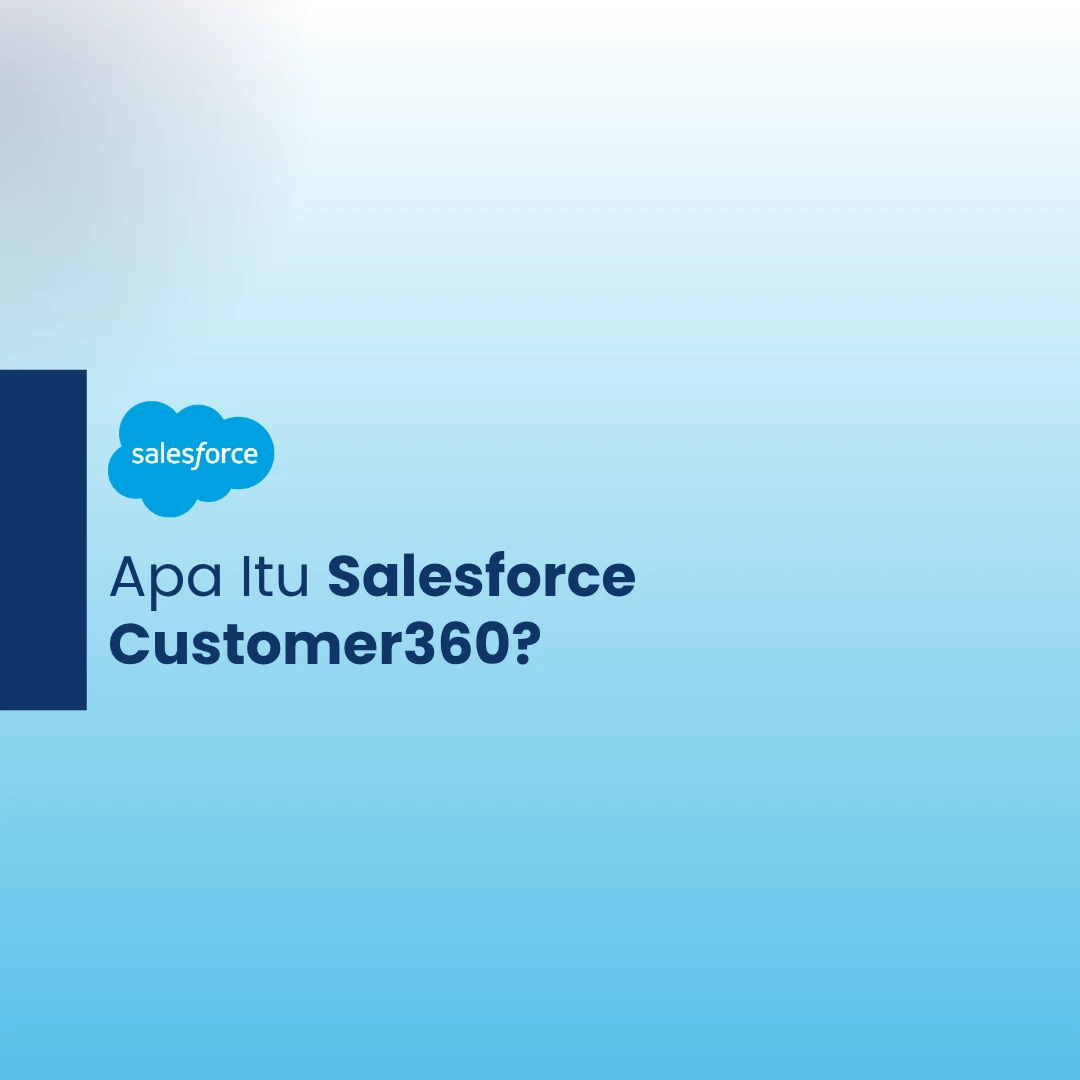 Apa Itu Salesforce Customer360?