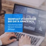 Manfaat-Utama-dari-Big-Data-Analytics
