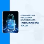 keamanan dan privasi data dalam bigdata