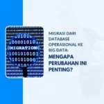 migrasi database operasional ke big data
