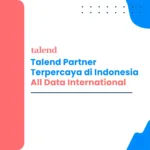 Talend Partner Terpercaya di Indonesia | All Data International
