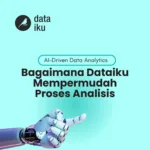 AI-Driven Data Analytics, Bagaimana Dataiku Mempermudah Proses Analisis