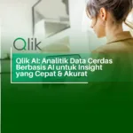 Qlik AI-Analitik Data Cerdas Berbasis AI untuk Insight yang Cepat & Akurat